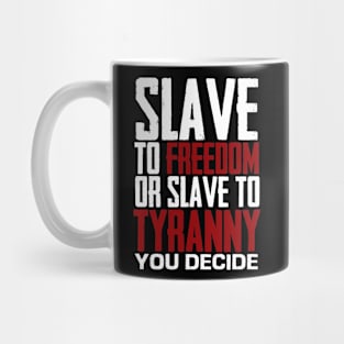 SLAVE to FREEDOM black Mug